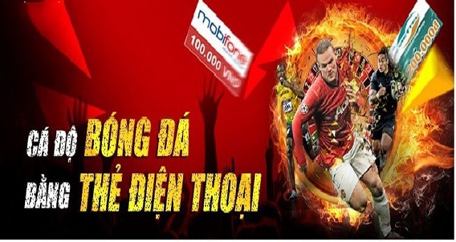 Cá cược bóng đá bằng thẻ điện thoại là như thế nào? Cá cược bóng đá bằng thẻ điện thoại là như thế nào?