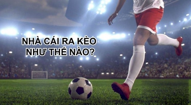 Muốn thắng ván cược, người chơi cần phải theo dõi tỷ lệ kèo nhà cái đưa ra Muốn thắng ván cược, người chơi cần phải theo dõi tỷ lệ kèo nhà cái đưa ra