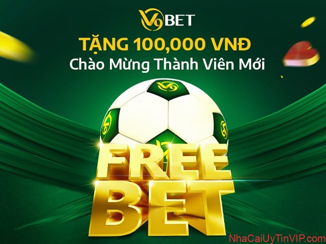 Nhà cái V9BET tặng tiền cược chơi thử lên đến 100.000 đồng Nhà cái V9BET tặng tiền cược chơi thử lên đến 100.000 đồng