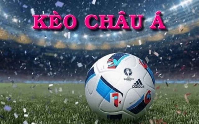 Chi tiết soi kèo bóng đá Châu Á Chi tiết soi kèo bóng đá Châu Á