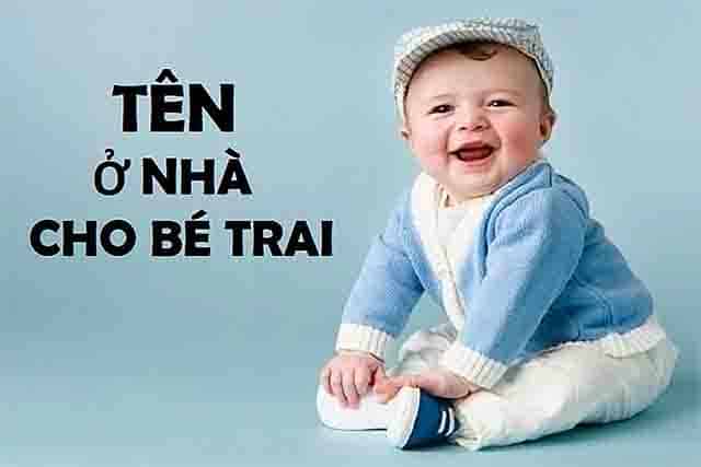 Đặt tên hay ở nhà cho bé trai Đặt tên hay ở nhà cho bé trai