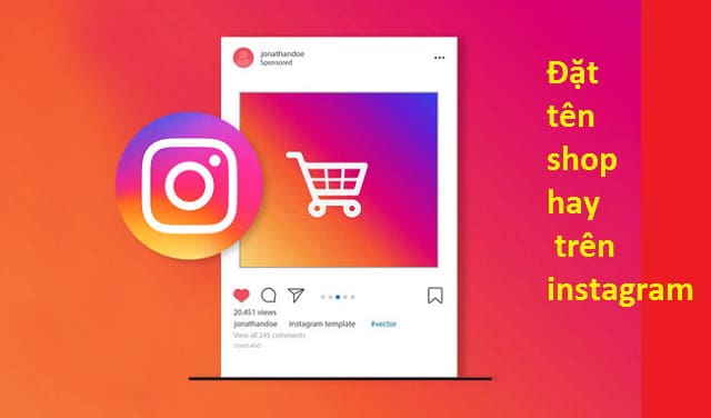 Đặt tên shop hay trên instagram kinh doanh rất quan trọng Đặt tên shop hay trên instagram kinh doanh rất quan trọng
