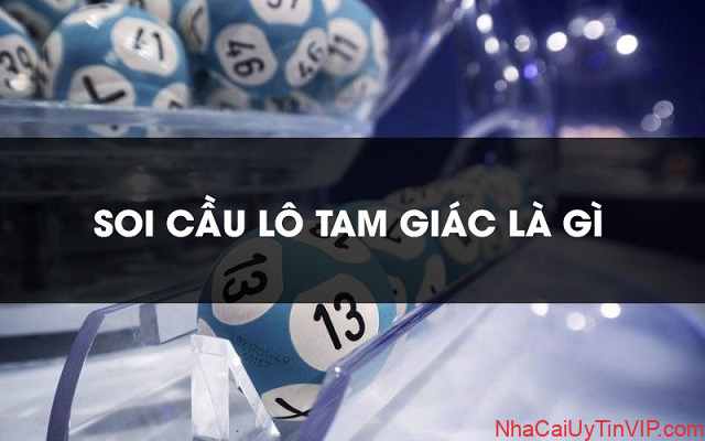 Cách soi cầu lô đề theo hình tam giác vô cùng hấp dẫn Cách soi cầu lô đề theo hình tam giác vô cùng hấp dẫn