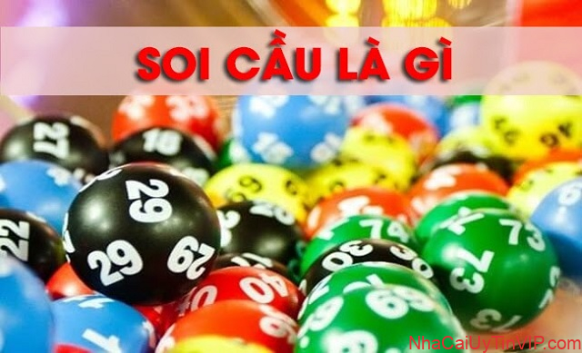 Soi cầu là gì? Soi cầu là gì?
