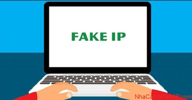 Trên thị trường hiện có khá nhiều phần mềm Fake IP Trên thị trường hiện có khá nhiều phần mềm Fake IP